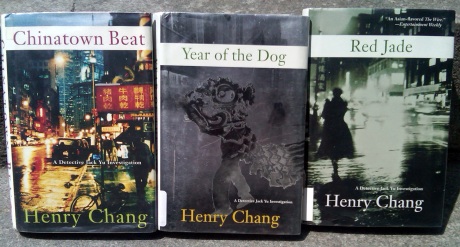 Henry Chang's Chinatown Trilogy:  Chinatown Beat, Year of the Dog and Red Jade.  Photo by Lia Chang